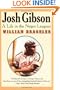 Josh Gibson: A Life in the Negro Leagues