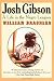 Josh Gibson: A Life in the Negro Leagues