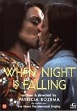 WHEN THE NIGHT IS FALLING - Uncut Version (1995) [IMPORT]