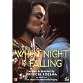WHEN THE NIGHT IS FALLING - Uncut Version (1995) [IMPORT]