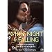 WHEN THE NIGHT IS FALLING - Uncut Version (1995) [IMPORT]
