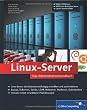 Linux-Server: Das Administrationshandbuch (Galileo Computing)