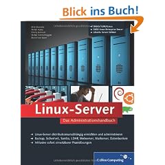 Linux-Server: Das Administrationshandbuch (Galileo Computing)