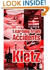 Learning from Accidents, Third Edition