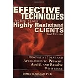 effective techniques for dealing with highly resistant clients