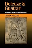 Deleuze and Guattari: An Introduction to the Politics of Desire (Published in association with Theor