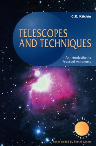 telescopes and techniques an introduction to practical astronomy