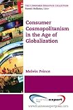 Consumer cosmopolitanism in the age of globalization