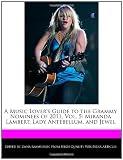 A Music Lovers Guide to the Grammy Nominees of 2011, Vol. 5: Miranda Lambert, Lady Antebellum, and Jewel