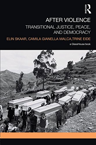 After Violence: Transitional Justice, Peace, and Democracy