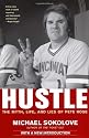 Hustle: The Myth, Life, and Lies of Pete Rose