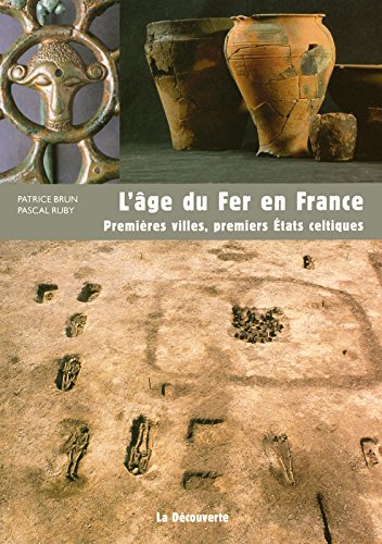 L'âge du Fer en France L'âge du Fer en France