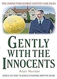 Gently with the innocents
