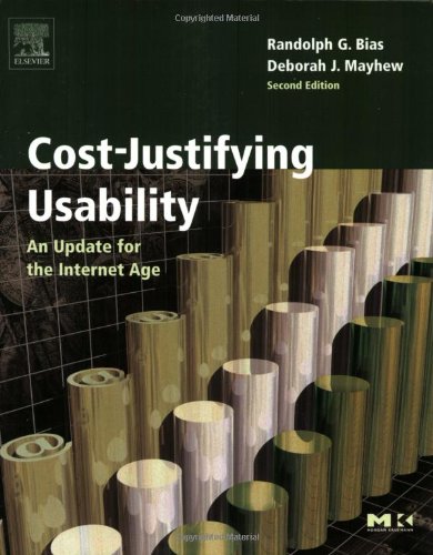 Cost-Justifying Usability, Second Edition