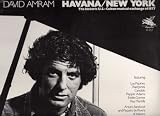 David Amram: Havana/New York - The Historic U.S.-Cuban Musical Exchange of 1977