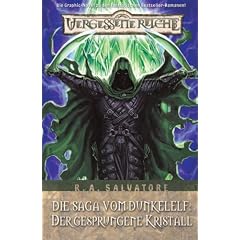 Der gesprungene Kristall. Vergessene Reiche - Die Saga vom Dunkelelf 04 (Broschiert)