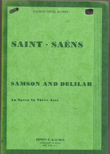 Saint-Saens Samson and Delilah Kalmus Vocal Score