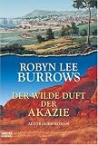 : Der wilde Duft der Akazie: Australien-Roman