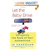 Let the Baby Drive: Navigating the Road of New Motherhood
