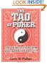 The Tao Of Poker: 285 Rules to Transform Your Game and Your Life