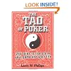 The Tao Of Poker: 285 Rules to Transform Your Game and Your Life