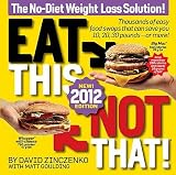 Eat This, Not That!: The No-Diet Weight Loss Solution [EAT THIS NOT THAT-2012] [Paperback]