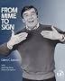 From Mime to Sign