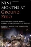Nine Months at Ground Zero (ISBN: B000GCFD0E)
