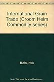 The international grain trade : problems and prospects