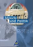 Produkt-Bild: Mensch und Politik - Sekundarstufe I und II - Neubearbeitung: Mensch und Politik, Gymnasium Baden-W&uuml;rttemberg, Neubearbeitung, Sch&uuml;lerband Klasse 10