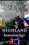 Highland Homecomings: Genealogy and Heritage Tourism in the Scottish Diaspora