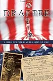 Draftee: A Highschool Teacher Goes to War