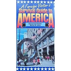 Foreign Visitor's Survival Guide to America