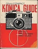Konica Compact 35mm guide : how to use the Konica C35V, Konica C35 Automatic and Konica C35 Auto S3 camera