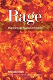 Rage : managing an explosive emotion
