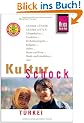 KulturSchock T�rkei: Andere L�nder - andere Sitten: Alltagskultur, Tradition, Verhaltensregeln, Religion, Tabus, Mann und Frau, Stadt- und Landleben