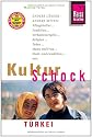 KulturSchock Türkei: Andere Länder - andere Sitten: Alltagskultur, Tradition, Verhaltensregeln, Religion, Tabus, Mann und Frau, Stadt- und Landleben