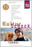 KulturSchock T&uuml;rkei: Andere L&auml;nder - andere Sitten: Alltagskultur, Tradition, Verhaltensregeln, Religion, Tabus, Mann und Frau, Stadt- und Landleben - Manfred Ferner