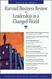Harvard Business Review on Leadership in a Changed World (Harvard Business Review Paperback Series)
