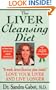 The Liver Cleansing Diet: Love Your Liver and Live Longer