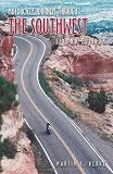 More details of book titled: Motorcycle Journeys Through the Southwest