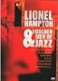 Lionel Hampton & the Golden Men of Jazz