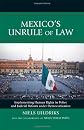 Mexico's unrule of law : implementing human rights in police and judicial reform under democratization