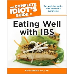 The Complete Idiot's Guide to Eating Well with IBS (Idiot's Guides)