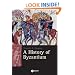 A History of Byzantium (Blackwell History of the Ancient World)