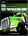 CDL Test Preparation Guide: Everything You Need to Know, 2nd Edition (Pass the CDL Exam)