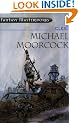 Elric Of Melnibone: "The Stealer of Souls" AND "Stormbringer" (FANTASY MASTERWORKS)