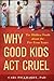 Image of Why Good Kids Act Cruel: The Hidden Truth about the Pre-Teen Years
