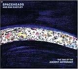 The Time of the Ancient Astro - Spaceheads