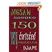 Jigsaw Sudoku: 150 Very Twisted Puzzles